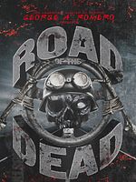 poster de George A. Romero Presents: Road Of The Dead