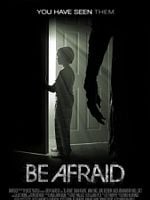 poster de Be Afraid