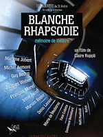poster de Blanche Rhapsodie - Mémoire de Théâtre