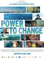 poster de Power To Change : la Rébellion Énergétique