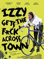 poster de Izzy Gets the F*ck Across Town