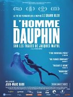 poster de L'Homme dauphin, sur les traces de Jacques Mayol