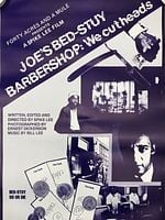 poster de Joe's Bed-Stuy Barbershop: We Cut Heads