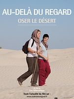 poster de Au-delà du regard, Oser le désert