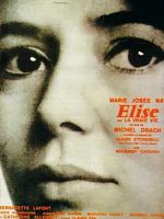 poster de Elise ou la Vraie Vie