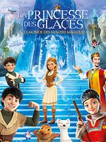 poster de La Princesse des glaces, le monde des miroirs magiques