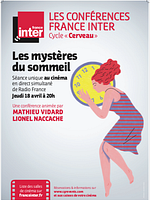 poster de Les mystères du sommeil - Conférence France Inter (CGR Events)