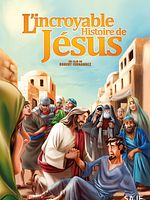poster de L'Incroyable Histoire de Jésus