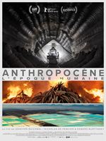 Anthropocène – L’Epoque Humaine