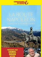 poster de Connaissance du Monde : La route Napoléon, voyage au cœur des Alpes