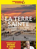 poster de La Terre Sainte, Naissance des trois monothéismes