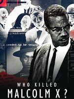 poster de Who killed Malcolm X?