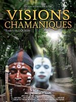 poster de Visions Chamaniques : territoires oubliés