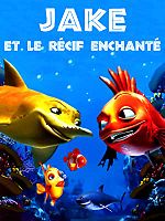 poster de Jake et le Récif Enchanté