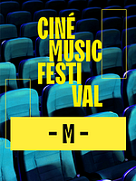 poster de Ciné Music Festival : M - Autour de " Il(s) " - 2013