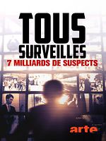 poster de Tous surveillés - 7 milliards de suspects