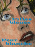 poster de Filles bleues, peur blanche