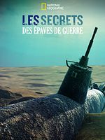 poster de Les secrets des épaves de guerres