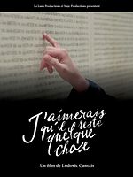 poster de J'aimerais qu'il reste quelque chose