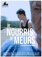 poster de Je nourris je meurs