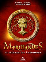 poster de Myrihandes, la légende des âmes-soeurs