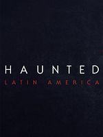 poster de L'irréel : Incroyables témoignages d'Amérique latine