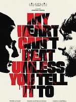 poster de My Heart Can't Beat Unless You Tell It To