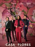 poster de La casa de las flores : Le film