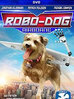 poster de Robo-Dog se déchaine