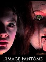 poster de L'Image Fantôme - Sur le tournage de Ghostland