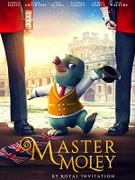 poster de Master Moley sur Invitation Royale