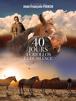 poster de 40 jours, 4 criollos et du silence