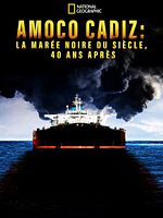 poster de Amoco Cadiz : la marée noire du siècle