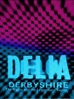 poster de Delia Derbyshire: The Myths & The Legendary Tapes