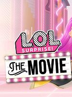 poster de LOL Surprise : Le film