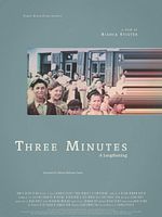 poster de Three Minutes: A Lengthening