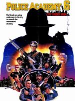 poster de Police Academy 6 : S.O.S. Ville en état de choc