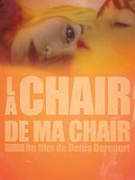 poster de La Chair de ma chair