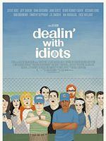 poster de Dealin' with Idiots