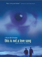 poster de This Is Not a Love Song