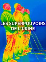 poster de Les Superpouvoirs de l’urine