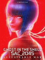 poster de Ghost in the Shell: SAC_2045 Sustainable War