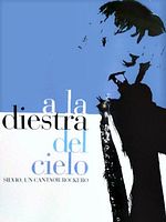 poster de A la diestra del cielo: Silvio, un cantaor rockero