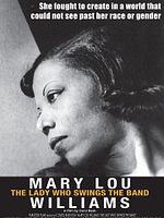 poster de Mary Lou Williams: The Lady Who Swings the Band