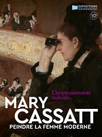poster de Mary Cassatt : Peindre la femme moderne