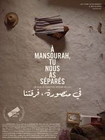 poster de À Mansourah, Tu nous as séparés