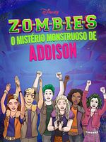 image de ZOMBIES: Addison's Moonstone Mistery
