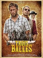 poster de Trois balles