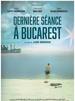 poster de Dernière séance à Bucarest