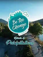 poster de Be the Change : Précipitations